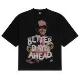 Better Days Ahead Tee